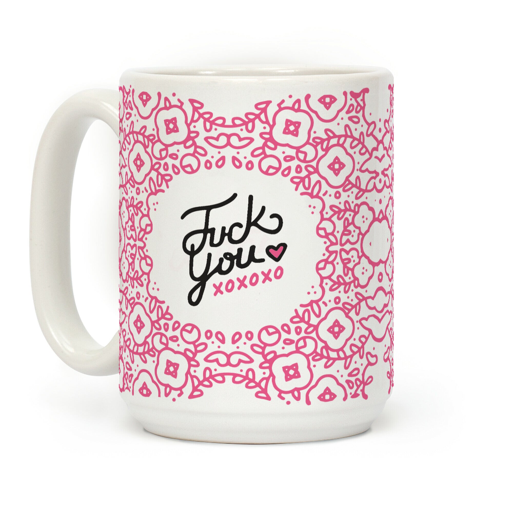 Fuck You Coffee Mug